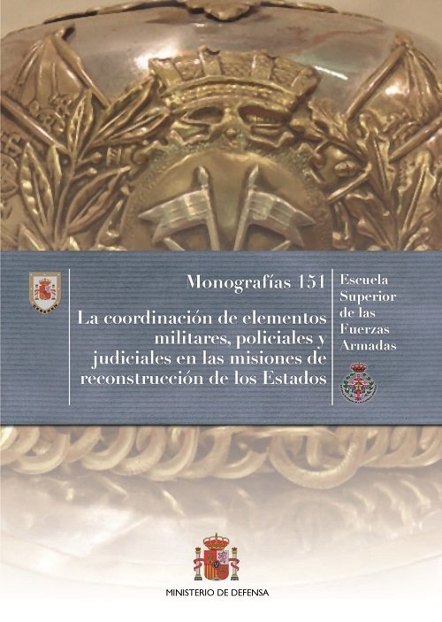 La coordinación de elementos militares, policiales y judiciales en las misiones de reconstrucción de, de AA.VV. | portada del