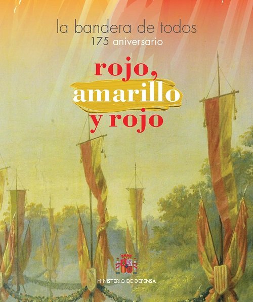 Rojo, amarillo y rojo, la bandera de todos. 175º aniversario, de Varios autores | portada del libro