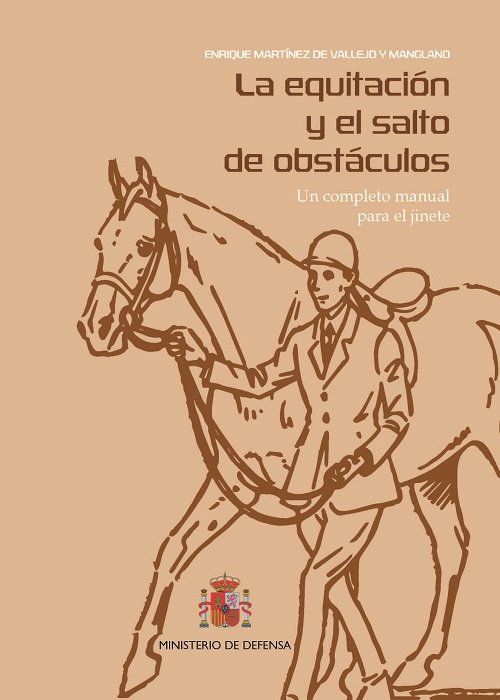 La equitación y el salto de obstáculos, de Martínez de Vallejo y Manglano, Enrique | portada del libro
