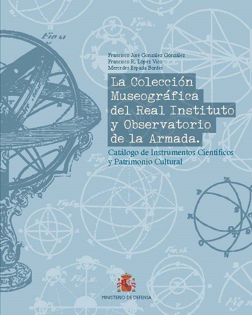 LA COLECCION MUSEOGRAFICA DEL REAL INSTITUTO Y OBSERVATORIO, de GONZALEZ GONZALEZ, FRANCISCO JOSE | portada del libro