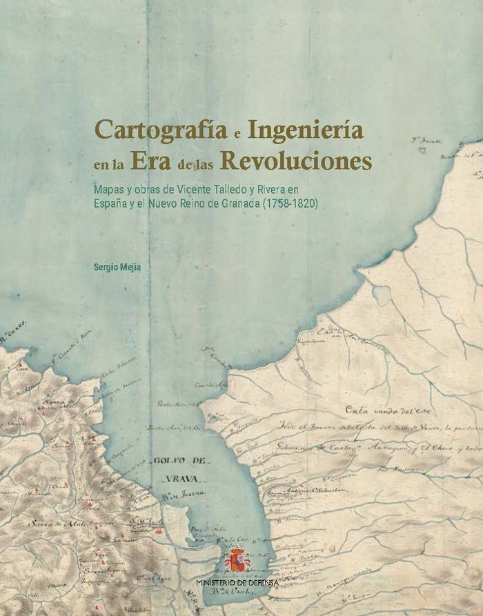 CARTOGRAFIA E INGENIERIA EN LA ERA DE LAS REVOLUCIONES: MAPAS Y OBRAS DE VICENTE, de VV.AA. | portada del libro