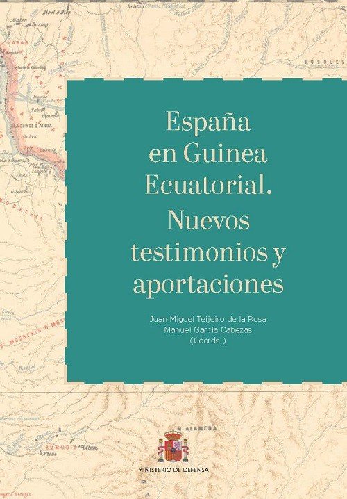 ESPAÑA EN GUINEA ECUATORIAL NUEVOS TESTIMONIOS Y APORTACIO | portada del libro