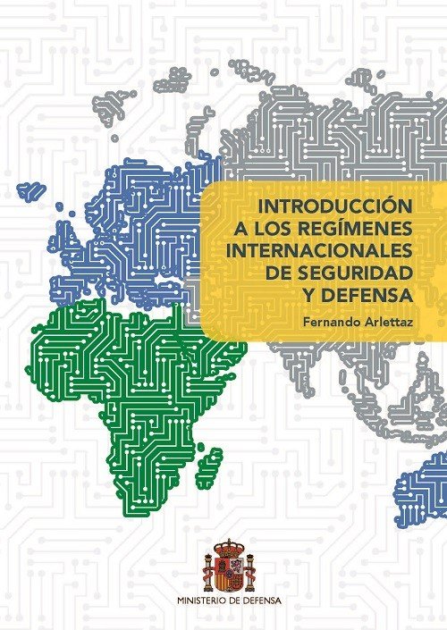 INTRODUCCION A LOS REGIMENES INTERNACIONALES DE SEGURIDAD Y, de ARLETTAZ | portada del libro