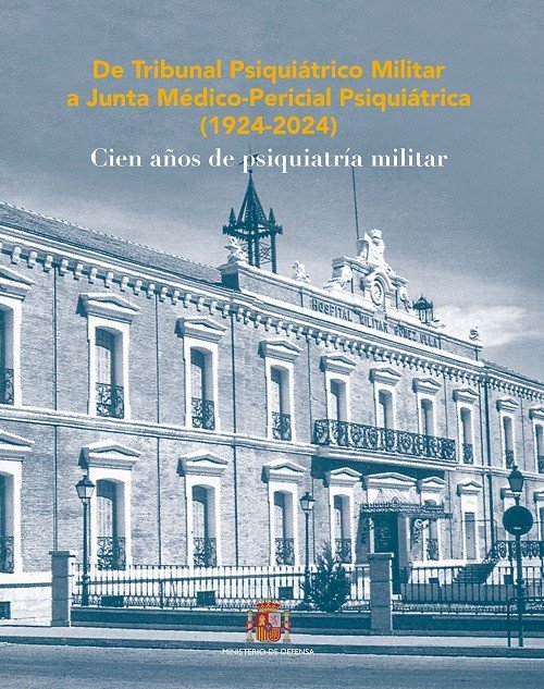 DE TRIBUNAL PSIQUIATRICO MILITAR A JUNTA MEDICO-PERICIAL PSI | portada del libro