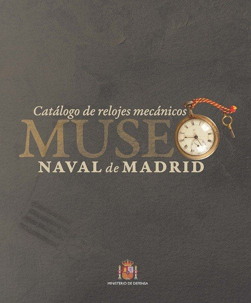 CATALOGO DE RELOJES MECANICOS DEL MUSEO NAVAL DE MADRID | portada del libro
