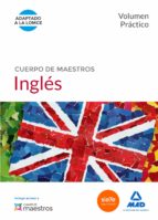 Cuerpo de Maestros Inglés. Volumen Práctico, de Varios autores | portada del libro