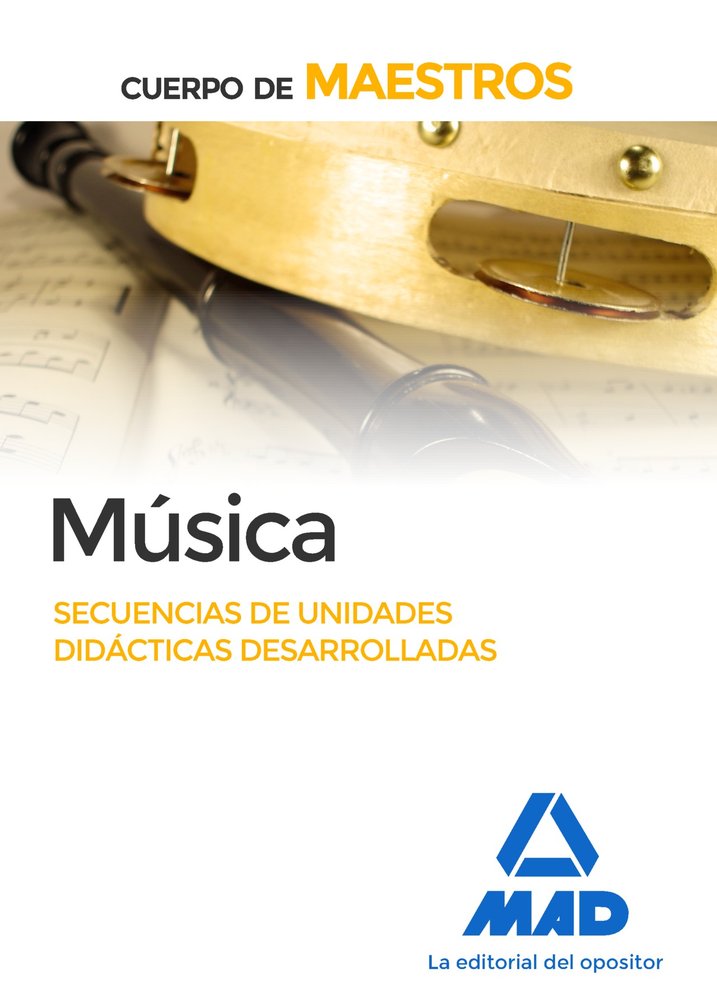 Cuerpo de Maestros Música. Secuencias de unidades didácticas desarrolladas, de CENTRO DE ESTUDIOS VECTOR | portada del libro