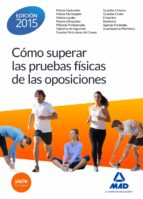 Cómo Superar las Pruebas físicas en las oposiciones, de Varios autores | portada del libro