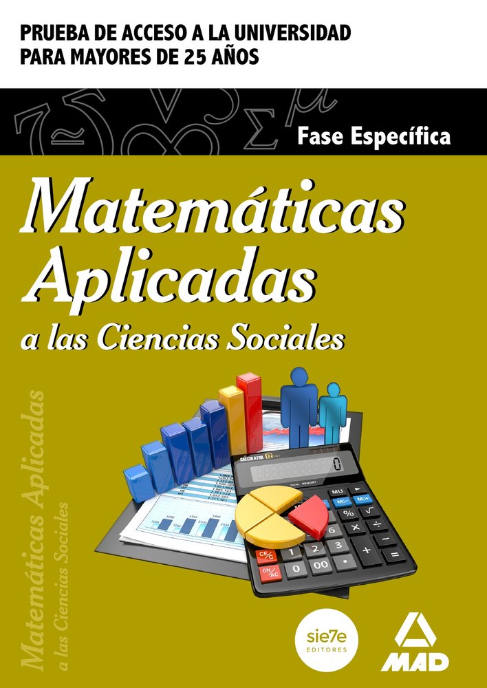 Matemáticas Aplicadas a las Ciencias Sociales. Fase específica. Prueba de acceso a la Universidad pa, de CENTRO DE ESTUDIOS V