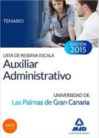 Lista de reserva Escala Auxiliar Administrativo de la Universidad de Las Palmas de Gran Canaria. Tem, de Varios autores | por
