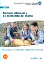 UF0508: Trabajos silvícolas y de protección del monte. Certificado de profesionalidad Repoblaciones, de Varios autores | port