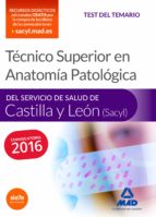 Técnico Superior en Anatomía Patológica, del Servicio de Salud de Castilla y León (SACYL). Test, de Varios autores | portada 