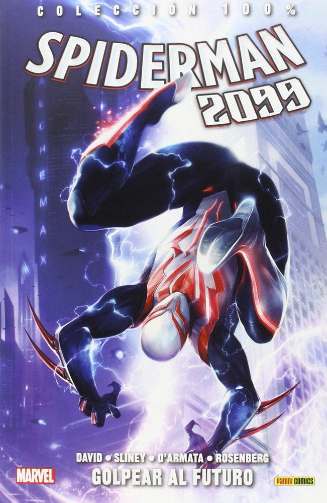 COLECCION 100% SPIDERMAN 2099 3 GOLPEAR AL FUTURO, de AA.VV. | portada del libro