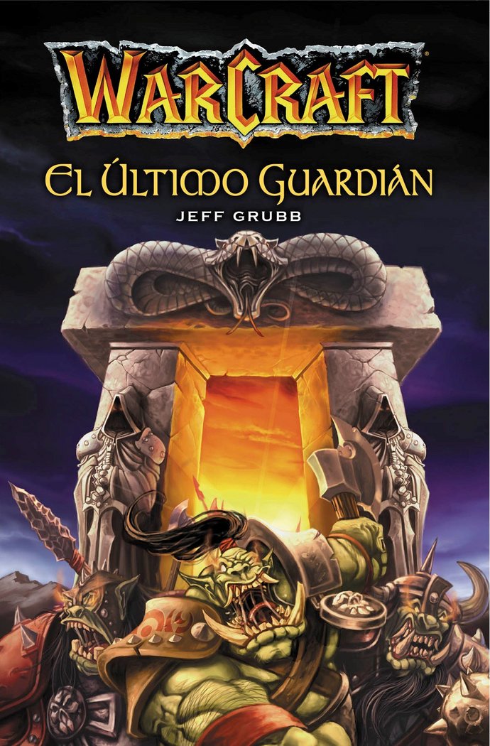 WARCRAFT. EL ULTIMO GUARDIAN, de JEFF GRUBB | portada del libro
