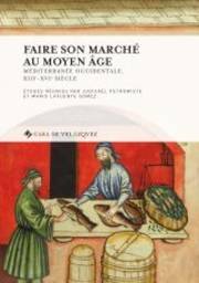 Faire son marché au Moyen Âge, de Varios autores | portada del libro