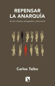 Repensar la Anarquía, de Taibo Arias, Carlos | portada del libro