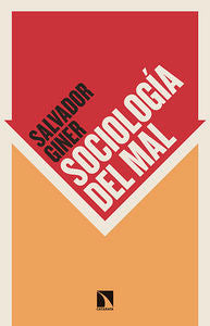 Sociología del mal, de Giner de San Julián, Salvador | portada del libro
