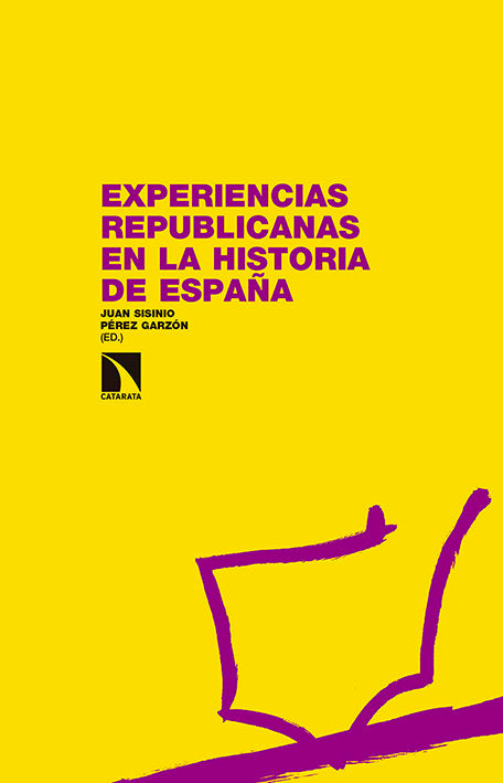 Experiencias republicanas en la historia de España, de Pérez Garzón, Juan Sisinio | portada del libro
