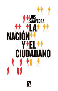 La nación y el ciudadano, de Saavedra Mazariegos, Luis | portada del libro