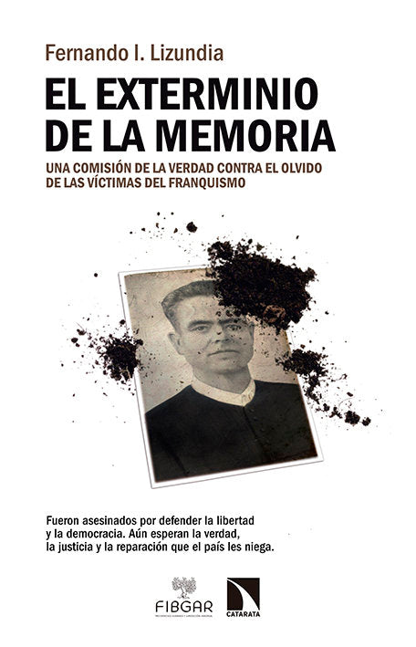 El exterminio de la memoria, de I. Lizundia Acha, Fernando | portada del libro
