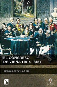 El Congreso de Viena (1814-1815), de De la Torre del Río, Rosario | portada del libro
