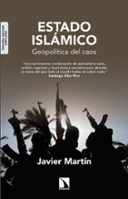 ESTADO ISLAMICO 5ｦED AMPLIADA, de Javier Martín | portada del libro