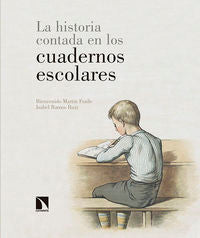 La historia contada en los cuadernos escolares., de Martin Fraile, Bienvenido | portada del libro