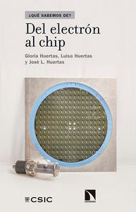 Del electrón al chip, de Huertas Sánchez, Gloria | portada del libro