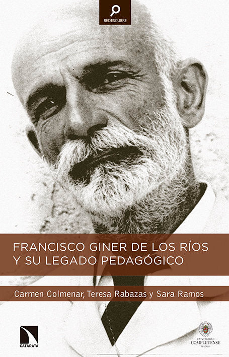 Francisco Giner de los Ríos y su legado pedagógico, de Colmenar Orzaes, Carmen | portada del libro