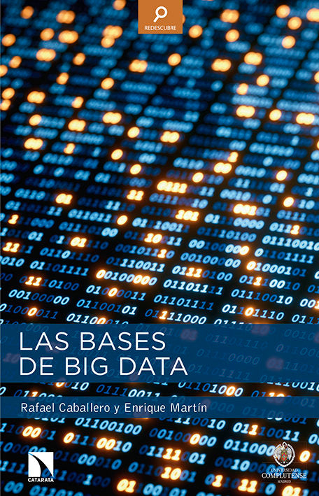 Las bases de Big Data, de Caballero Roldán, Rafael | portada del libro