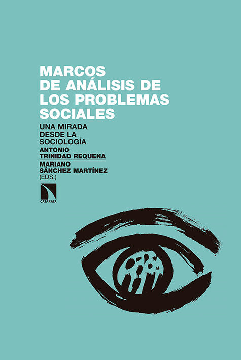 Marcos de análisis de los problemas sociales, de Trinidad Requena, Antonio | portada del libro