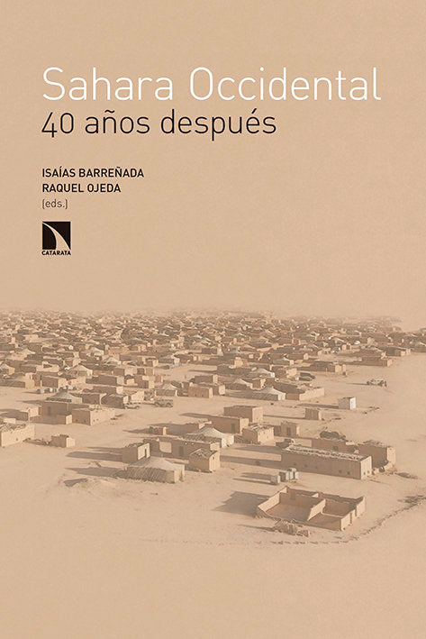 Sáhara Occidental, 40 años después, de ISAíAS BARREñADA | portada del libro