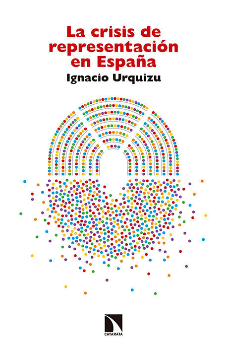 La crisis de representación en España, de Urquizu Sancho, Ignacio | portada del libro