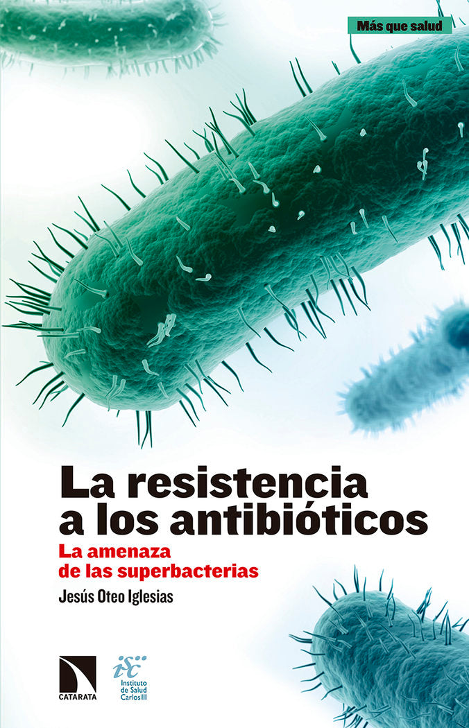 La resistencia a los antibióticos, de Oteo Iglesias, Jesús | portada del libro