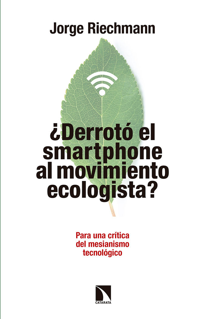 ¿Derrotó el "smartphone" al movimiento ecologista?, de Riechmann Fernández, Jorge | portada del libro