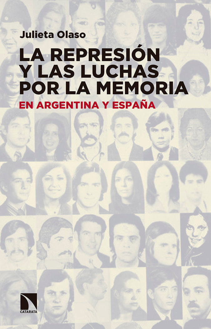 La represión y las luchas por la memoria en Argentina y España, de Olaso Ruíz, María Julieta | portada del libro