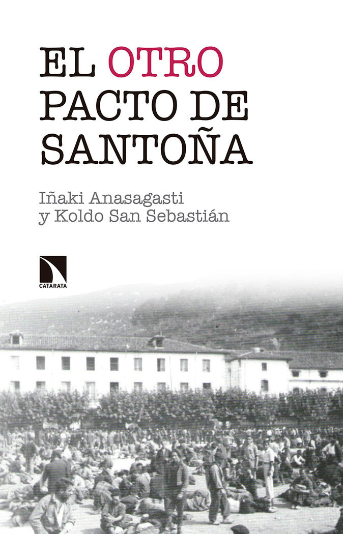 El otro Pacto de Santoña, de Anasagasti Oleaga, Iñaki | portada del libro