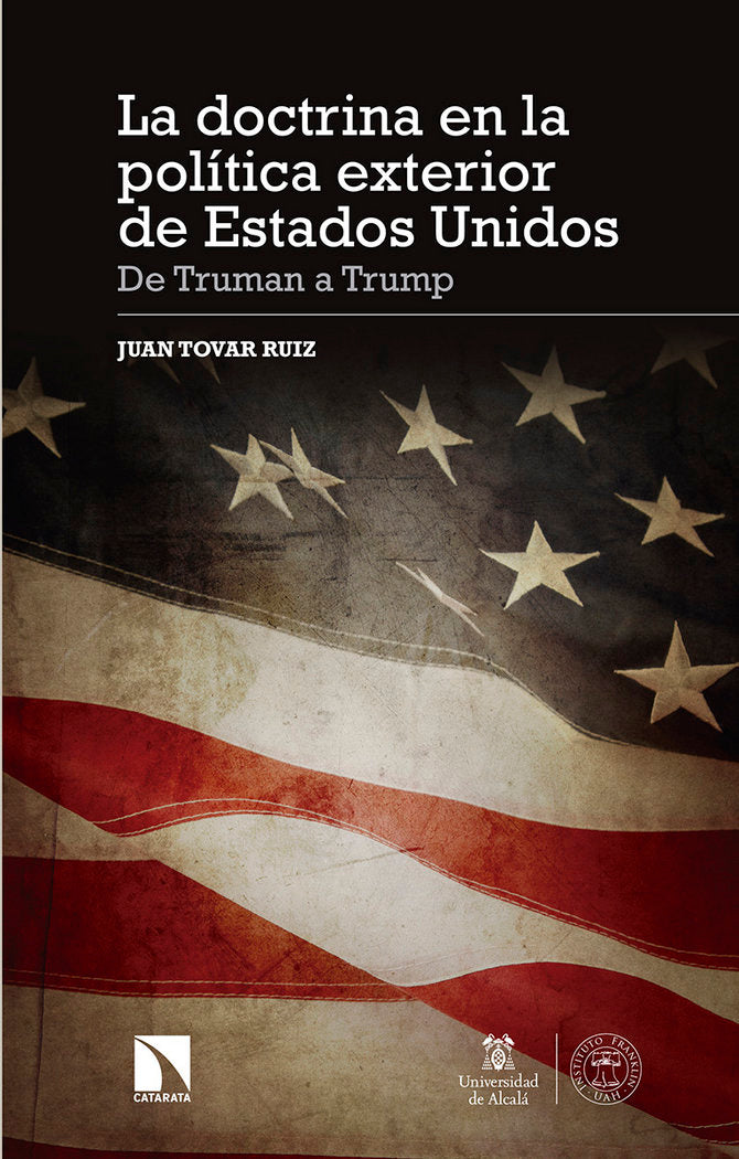La doctrina en la política exterior de Estados Unidos, de Tovar Ruíz, Juan | portada del libro
