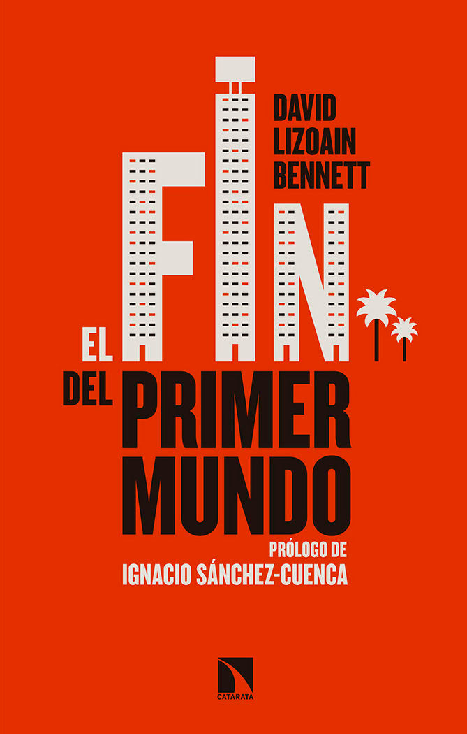FIN DEL PRIMER MUNDO,EL, de Lizoain Bennett | portada del libro