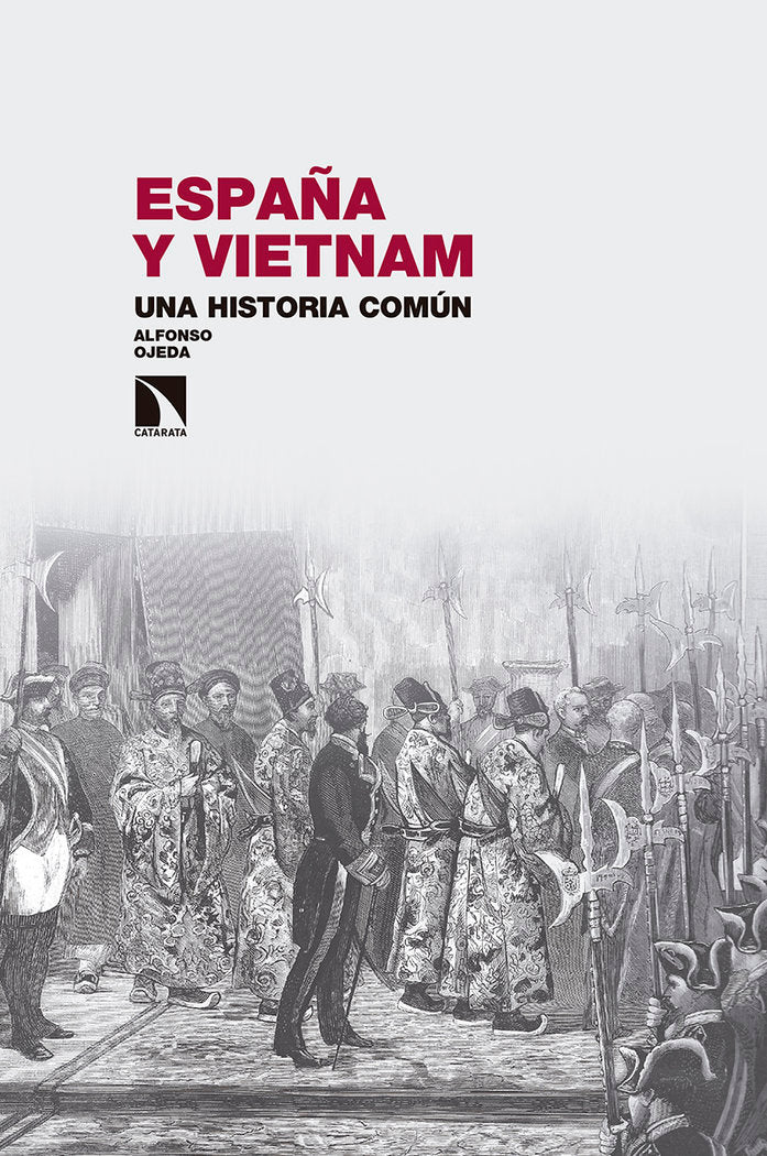 España y Vietnam. Una historia común, de Ojeda Marín, Alfonso | portada del libro