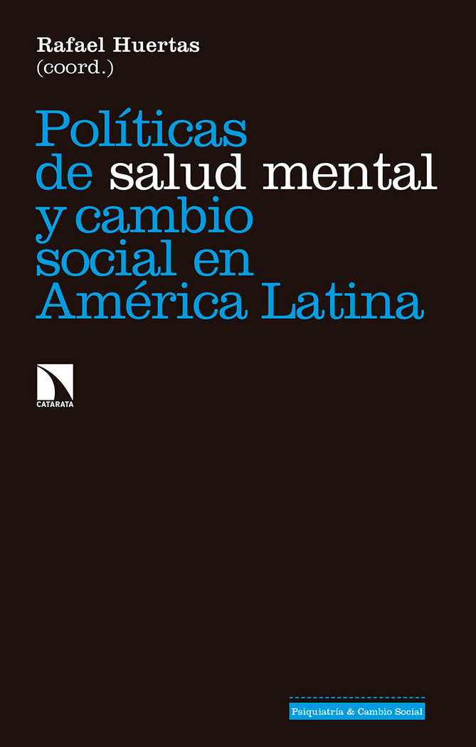 Políticas de salud mental y cambio social en América Latina, de Huertas García-Alejo, Rafael | portada del libro