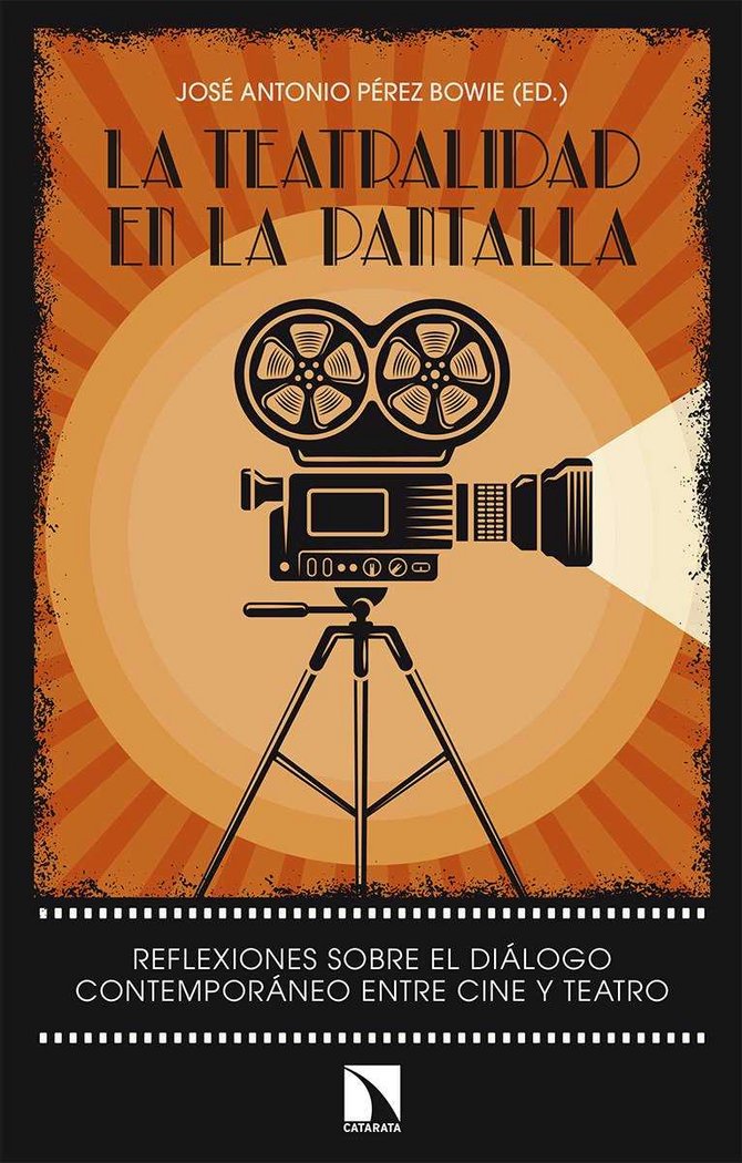 La teatralidad en la pantalla, de Pérez Bowie, José Antonio | portada del libro