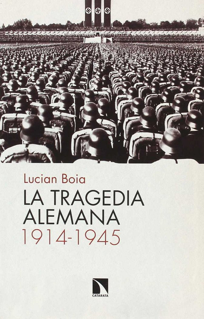 La tragedia alemana, 1914-1945, de Boia, Lucian | portada del libro