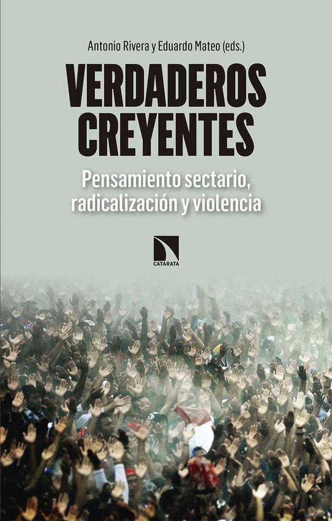 Verdaderos creyentes, de Rivera Blanco, Antonio | portada del libro