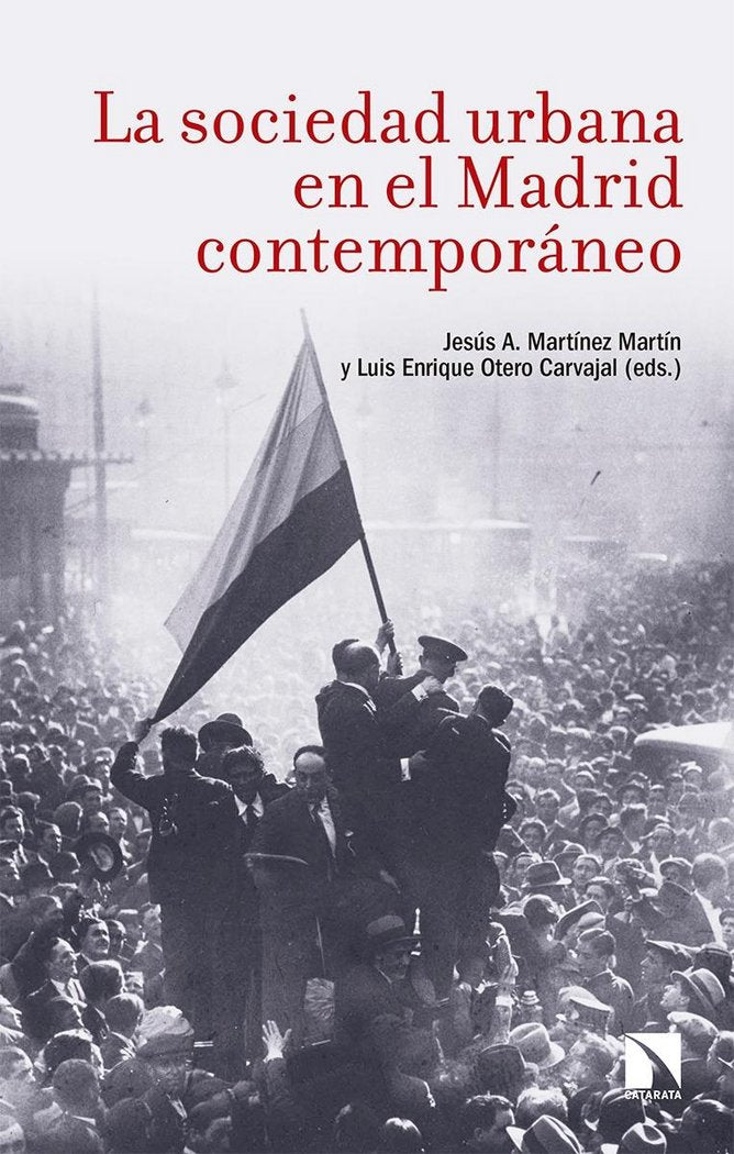 La sociedad urbana en el Madrid contemporáneo, de Martínez Martín, Jesús A. | portada del libro