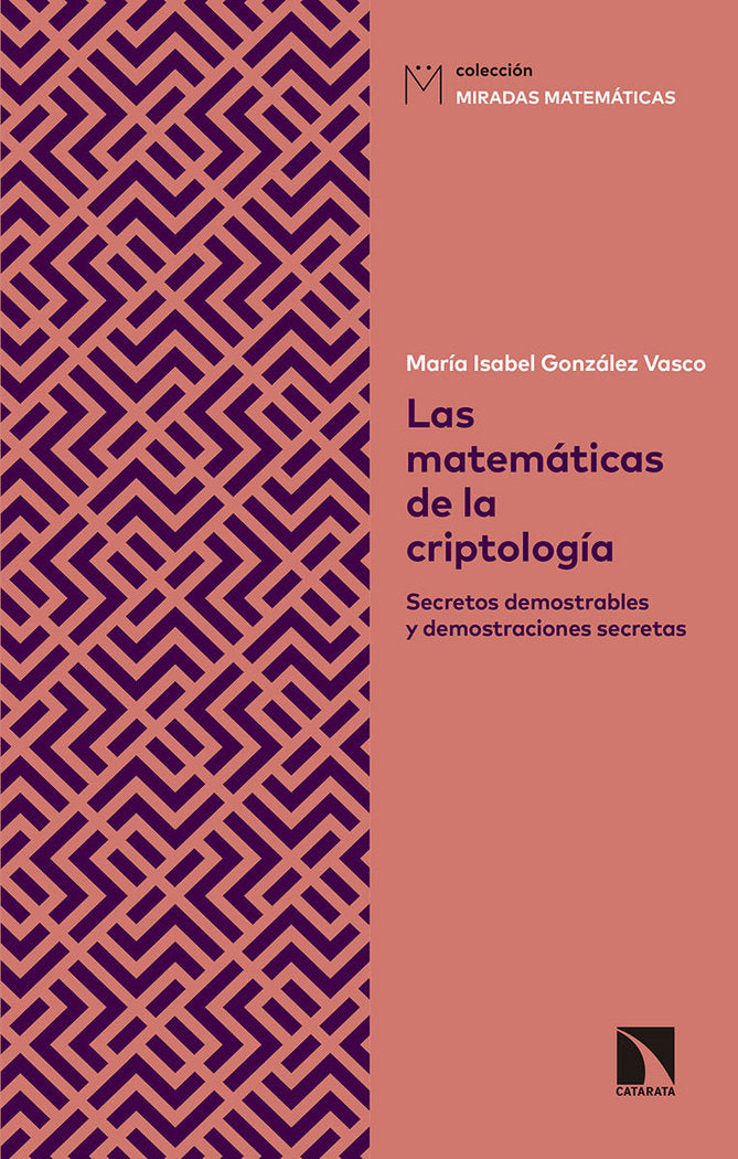 Las matemáticas de la criptología, de González Vasco, María Isabel | portada del libro