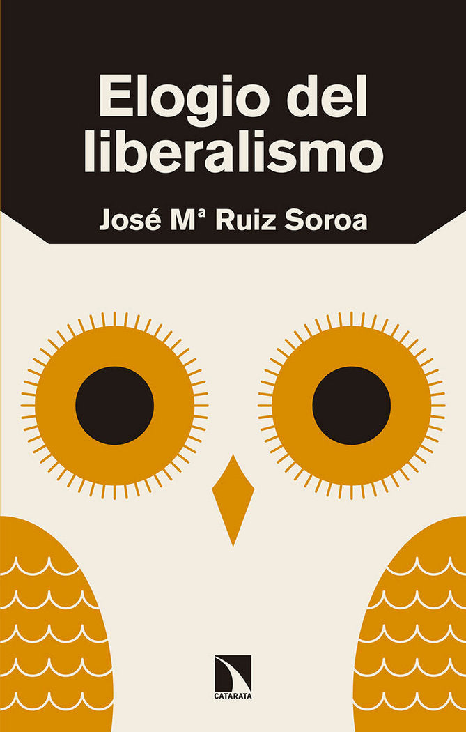 Elogio del liberalismo, de Ruiz Soroa, José María | portada del libro