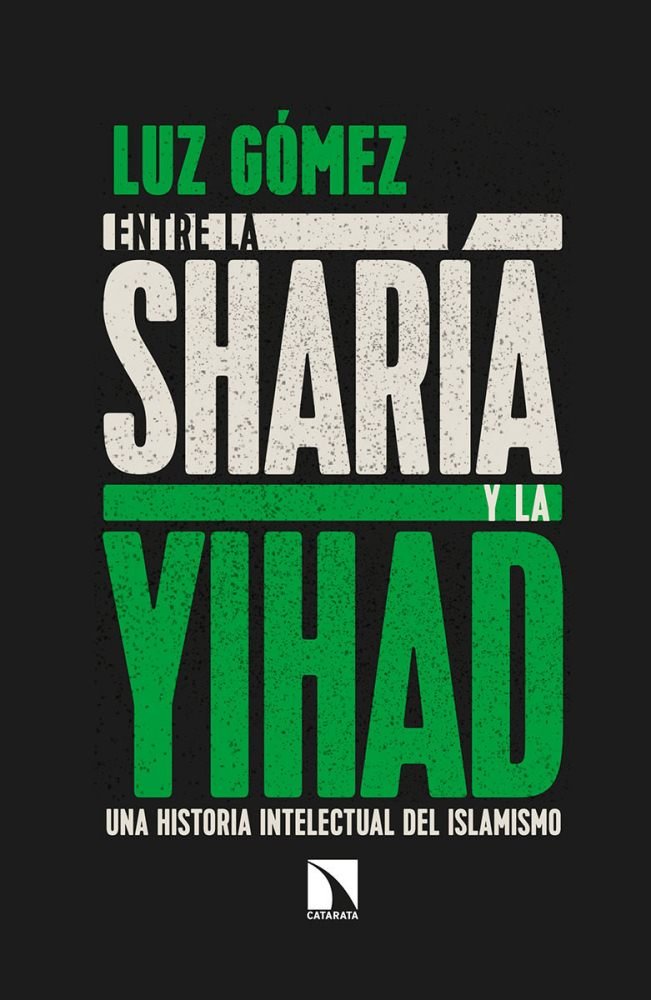 Entre la sharía y la yihad, de Gómez García, Luz | portada del libro