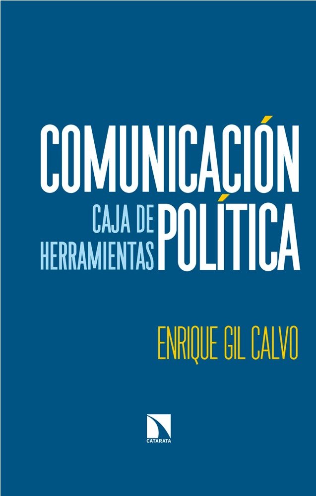 Comunicación política, de Gil Calvo, Enrique | portada del libro