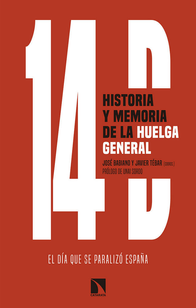14D, historia y memoria de la huelga general, de Babiano Mora, José | portada del libro